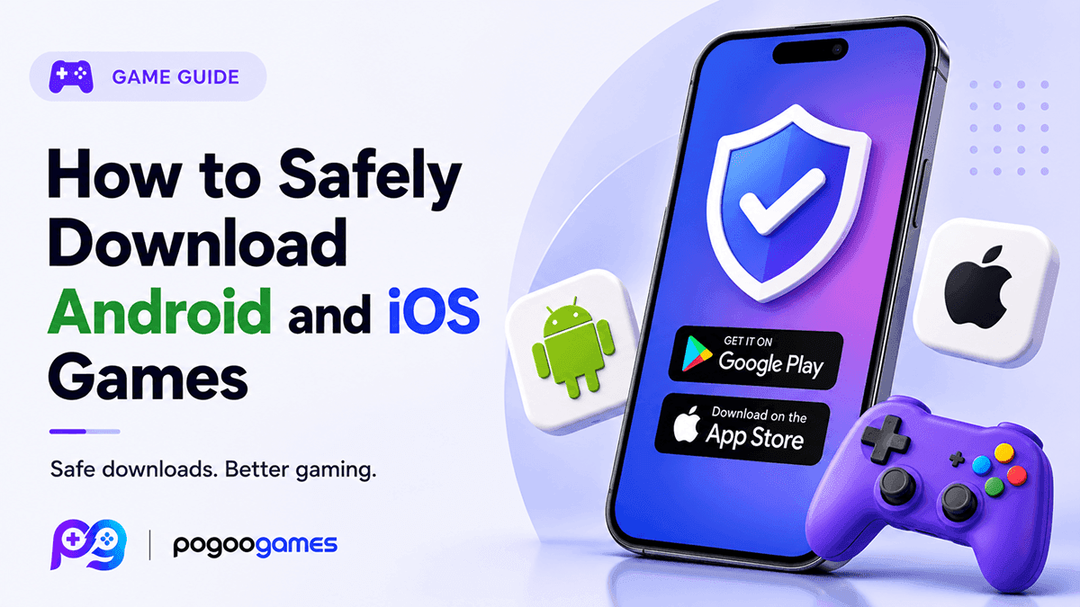 How to Safely Download Android and iOS Games
